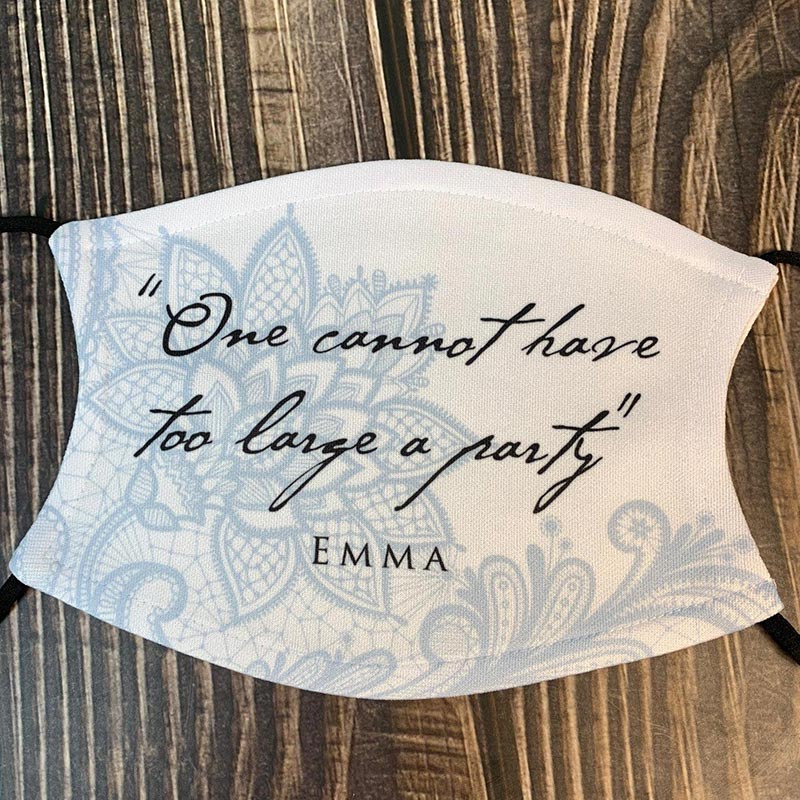 Jane Austen's Emma Quote Face Mask