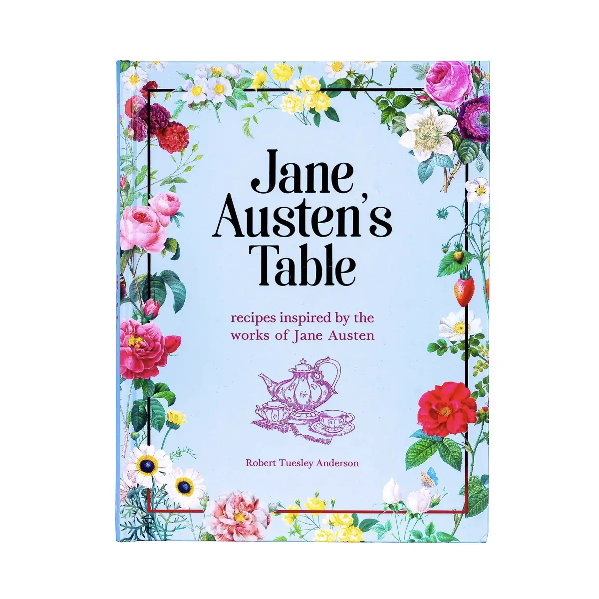 Jane Austen's Table - Robert Tuesley Anderson